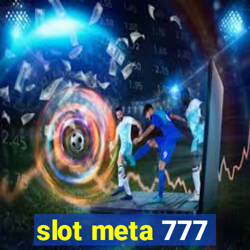 slot meta 777